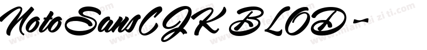 NotoSansCJK BLOD字体转换